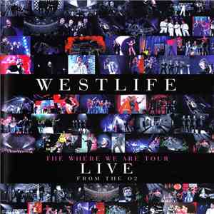 Westlife - The Where We Are Tour Live From The O2 download free