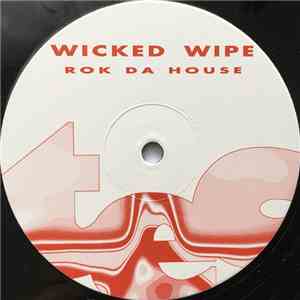 Wicked Wipe - Rok Da House download free