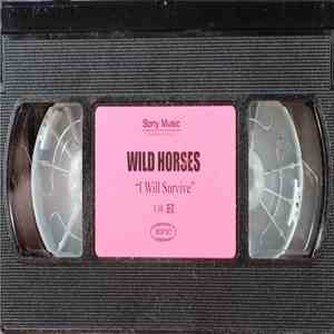 Wild Horses - I Will Survive download free Wild Horses - I Will Survive download mp3 flac