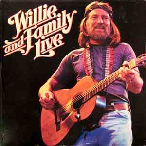 Willie Nelson - Willie And Family Live download free