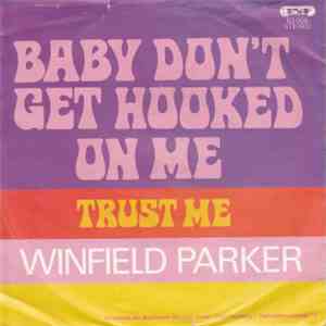 Winfield Parker - Baby Don't Get Hooked On Me download free
