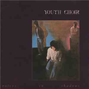 Youth Choir - Voices In Shadows download free Youth Choir - Voices In Shadows download mp3 flac