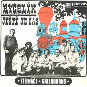 Zelenáči • Greenhorns - Rychlík / Ještě Je Čas download free