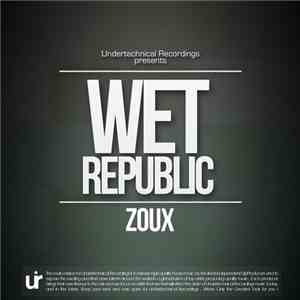 Zoux  - Wet Republic download free