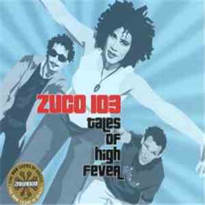 Zuco 103 - Tales Of High Fever download free